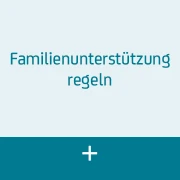 Familienunterstützung regeln