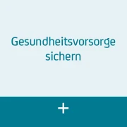 Gesundheitsvorsorge sichern