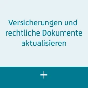 Versicherungen und rechtliche Dokumente aktualisieren